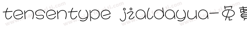 tensentype jialdayua字体转换